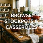 Browse Stockpots & Casseroles