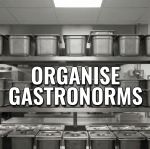 Organise Gastronorms & Urns