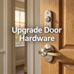 Upgrade Door Hardware